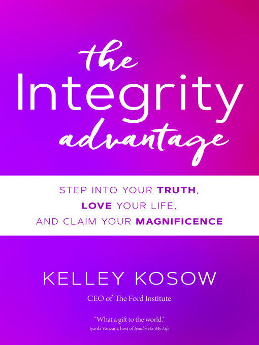 Title details for The Integrity Advantage by Kelley Kosow - Wait list